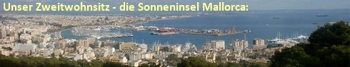 Unser Zweitwohnsitz im sonnigen S&uuml;den