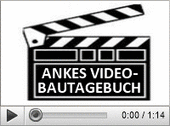 Video-Bautagebuch mit Anke